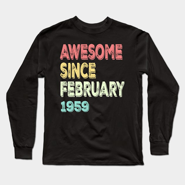 awesome since february 1959 Long Sleeve T-Shirt by susanlguinn